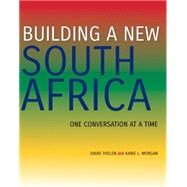 Building a New South Africa by Thelen, David; Morgan, Karie L., 9780253017840