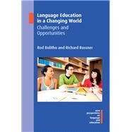 Language Education in a Changing World by Bolitho, Rod; Rossner, Richard, 9781788927840
