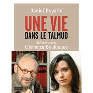 Une vie dans le Talmud by Daniel Boyarin, 9782227487840