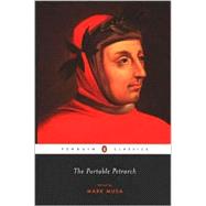 The Portable Petrarch by Petrarca, Francesco; Musa, Mark, 9780142437841