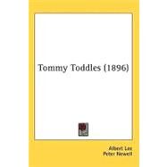 Tommy Toddles by Lee, Albert; Newell, Peter, 9780548817841