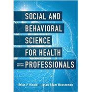 Social and Behavioral Science for Health Professionals by Hinote, Brian P.; Wasserman, Jason Adam, 9781538127841