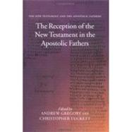 The New Testament and the Apostolic Fathers  2-Volume Set by Gregory, Andrew; Tuckett, Christopher, 9780199267842