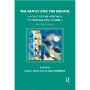 The Family and the School by Dowling, Emilia; Osborne, Elsie, 9780367327842