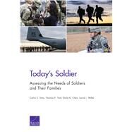 Todays Soldier Assessing the Needs of Soldiers and Their Families by Sims, Carra S.; Trail, Thomas E.; Chen, Emily K.; Miller, Laura L., 9780833097842