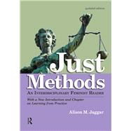 Just Methods: An Interdisciplinary Feminist Reader by Jaggar,Alison M., 9781138467842