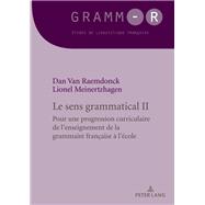 Les Sens Grammatical by Van Raemdonck, Dan; Meinertzhagen, Lionel; Van Raemdonck, Dan, 9782807607842