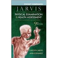 Pocket Companion for Physical Examination & Health Assessment, 9th Edition by Jarvis, Carolyn, Ph.D.; Eckhardt, Ann, Ph.D., R.N., 9780323827843