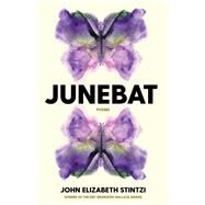 Junebat by Stintzi, John Elizabeth, 9781487007843