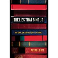 The Lies That Bind Us by Ahsan I. Butt, 9781501787843