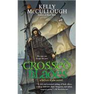 Crossed Blades by Mccullough, Kelly, 9781937007843