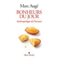 Bonheurs du jour by Marc Aug, 9782226397843