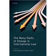 The Many Paths of Change in International Law by Krisch, Nico; Yildiz, Ezgi, 9780198877844