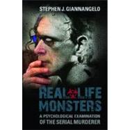 Real-Life Monsters by Giannangelo, Stephen J., 9780313397844