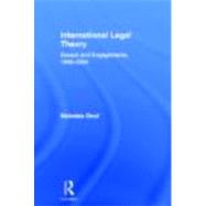 International Legal Theory: Essays and engagements, 1966-2006 by Onuf; Nicholas Greenwood, 9780415677844