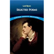 Selected Poems by Byron, George Gordon, Lord, 9780486277844