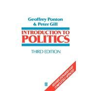 Introduction to Politics by Ponton, Geoffrey; Gill, Peter, 9780631187844