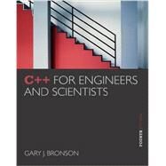 C++ for Engineers and Scientists by Bronson, Gary, 9781133187844