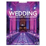 Wedding Planning and Management by Maggie Daniels; Carrie Wosicki, 9780367227845