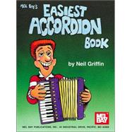 Mel Bay's Easiest Accordion Book by Griffin, Neil, 9780786617845