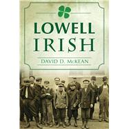 Lowell Irish by Mckean, David D., 9781467117845