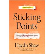 Sticking Points by Shaw, Haydn; Covey, Stephen M. R., 9781496447845