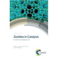 Zeolites in Catalysis by Cejka, Jir; Millini, Roberto (CON); Morris, Russell E.; Zou, Xiaodong (CON); Nachtigall, Petr, 9781782627845