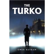 The TURKO by Omer Bayram, 9798369497845