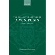 The Collected Letters of A. W. N. Pugin Volume 4 1849 to 1850 by Belcher, Margaret, 9780199607846