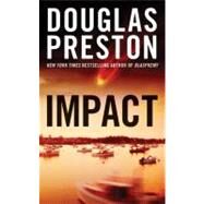 Impact by Preston, Douglas, 9781429967846