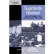 Sugarlandia Revisited by Bosma, Ulbe; Giusti-Cordero, Juan; Knight, G. Roger, 9781845457846