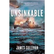 Unsinkable Five Men and the Indomitable Run of the USS Plunkett by Sullivan, James, 9781982147846