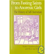 From Fasting Saints to Anorexic Girls by Vandereycken, Walter; Van Deth, Ron, 9780814787847