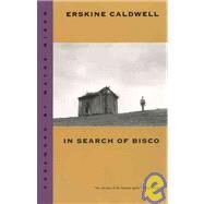 In Search of Bisco by Caldwell, Erskine, 9780820317847