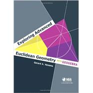Exploring Advanced Euclidean Geometry With Geogebra by Venema, Gerard A., 9780883857847