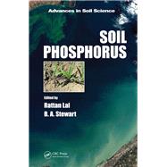 Soil Phosphorus by Lal; Rattan, 9781482257847