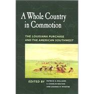 A Whole Country in Commotion by WILLIAMS, PATRICK G.; Bolton, S. Charles; Whayne, Jeannie M., 9781557287847
