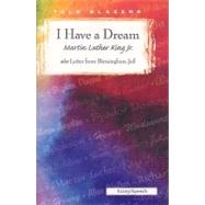 I Have A Dream/ Also Letter From Birmingham Jail by King, Martin Luther, Jr., 9781563127847