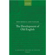 The Development of Old English by Ringe, Don; Taylor, Ann, 9780199207848