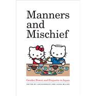 Manners and Mischief by Bardsley, Jan; Miller, Laura, 9780520267848