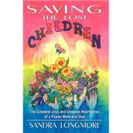 Saving The Lost Children by Longmore, Sandra, 9780741417848