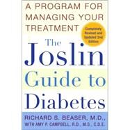 The Joslin Guide to Diabetes A Program for Managing Your Treatment by Beaser, Richard S.; Campbell, Amy P., 9780743257848