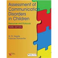 Assessment of Communication Disorders in Children by Hegde, M. N., Ph.D.; Pomaville, Frances, Ph.D., 9781597567848