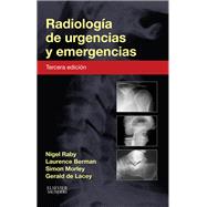 Radiologa de urgencias y emergencias by Nigel Raby; Laurence Berman; Simon Morley; Gerald de Lacey, 9788490227848