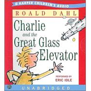 Charlie and the Great Glass Elevator by Dahl, Roald, 9780060597849