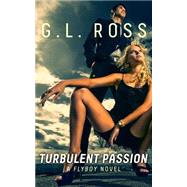 Turbulent Passion by Ross, G. L., 9781495347849