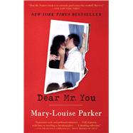 Dear Mr. You by Parker, Mary -Louise, 9781501107849