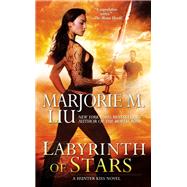 Labyrinth of Stars by Liu, Marjorie M., 9781937007850