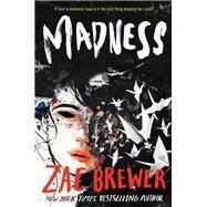 Madness by Brewer, Zac, 9780062457851