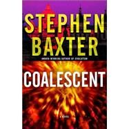 Coalescent by Baxter, Stephen, 9780345457851